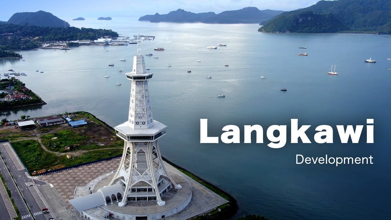 Langkawi - Development Update