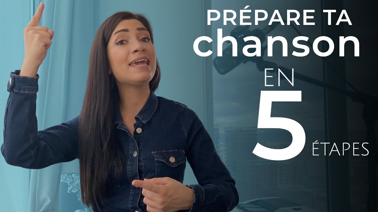 Comment préparer une CHANSON, les 5 étapes INDISPENSABLES ! (apprendre une chanson)