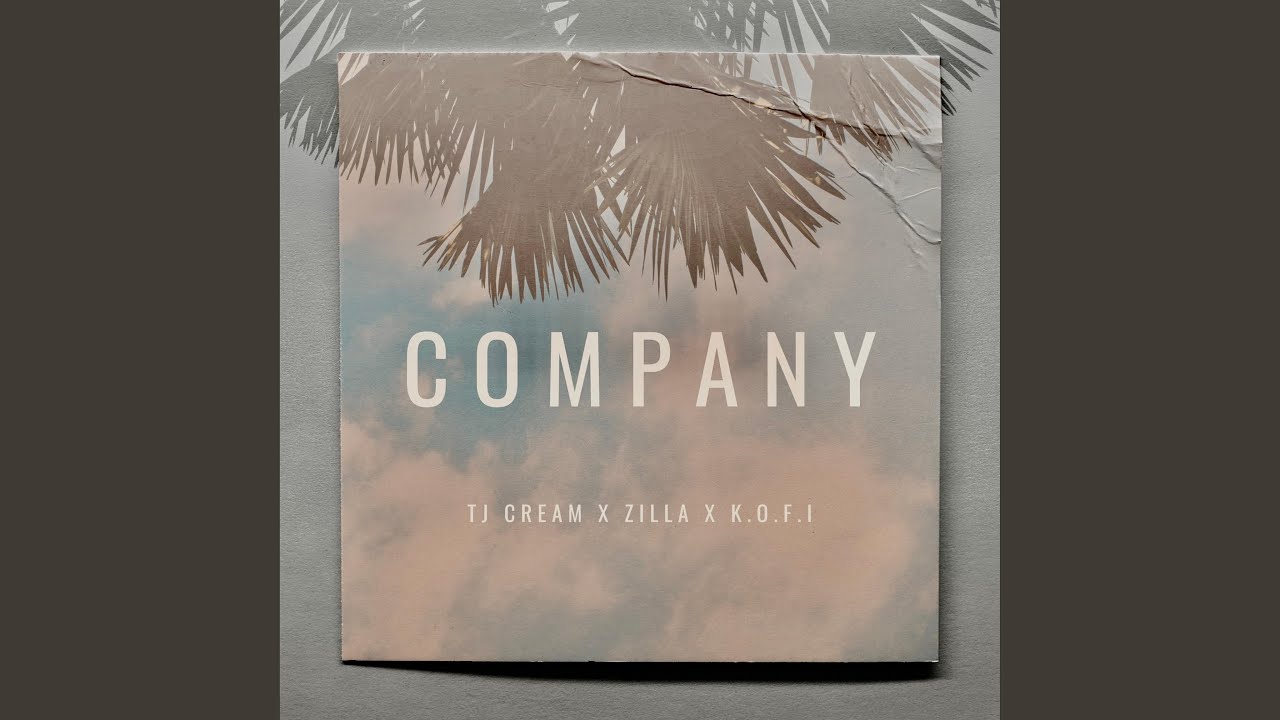 Company (feat. Zilla & K.O.F.I)