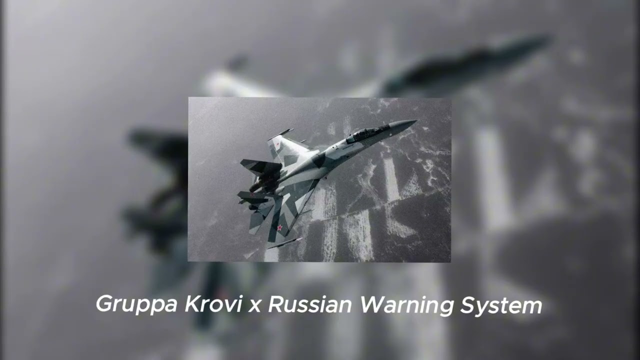 Gruppa Krovi x Russian Warning System