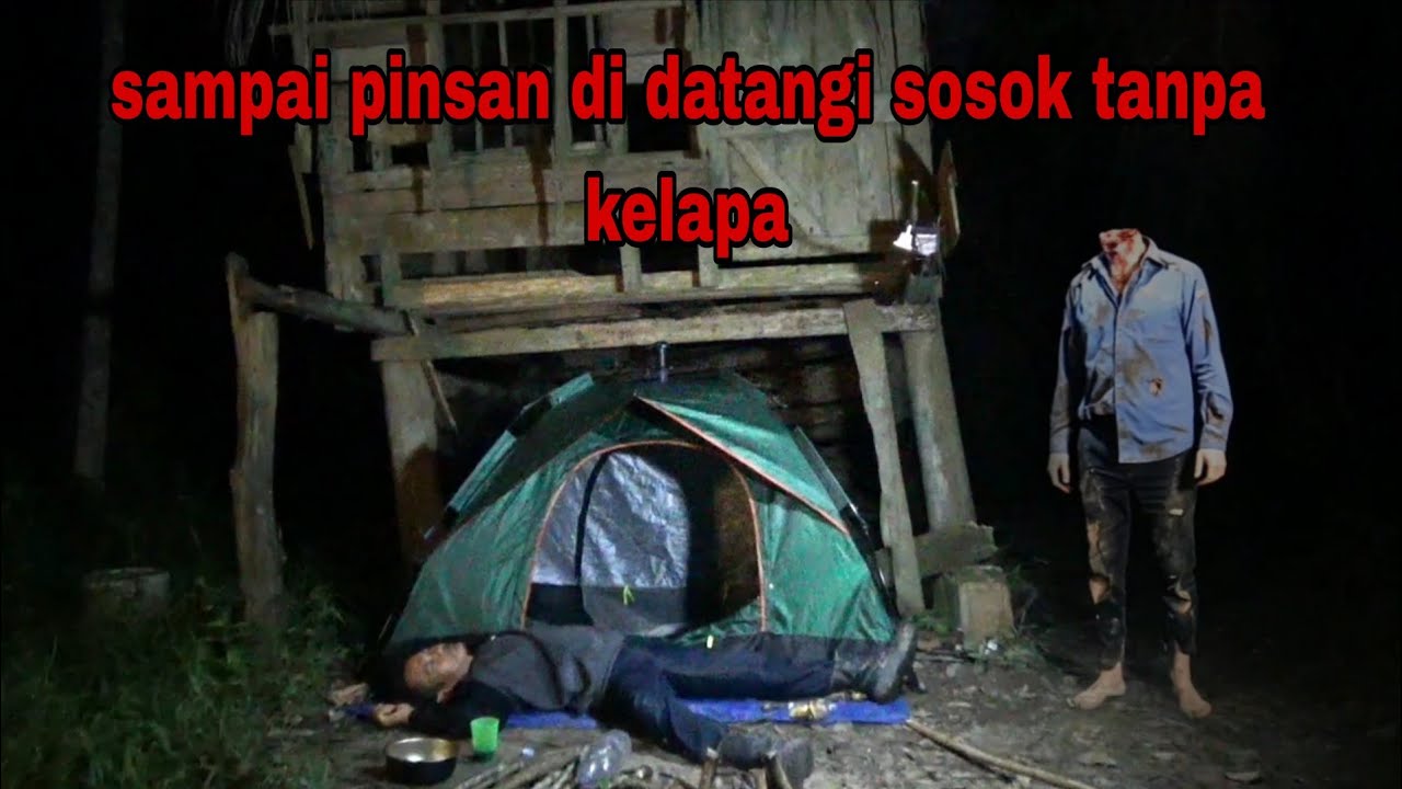 HOROR‼️SAMPAI PINSAN DI DATANGI SOSOK TANPA KELAPA