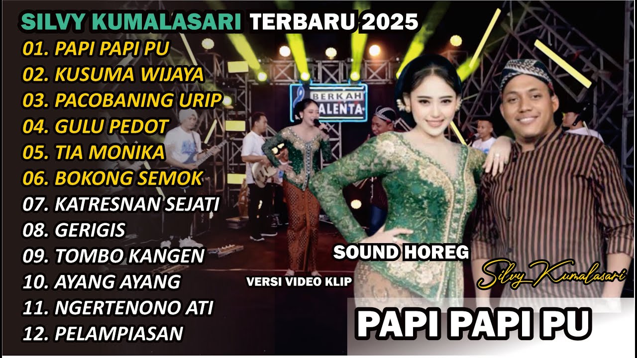 SILVY KUMALASARI || FULL ALBUM || PAPI PAPI PU 🎵| TERBARU VERSI CAMPURSARI VIRAL🎵HOREG TRENDING 2025
