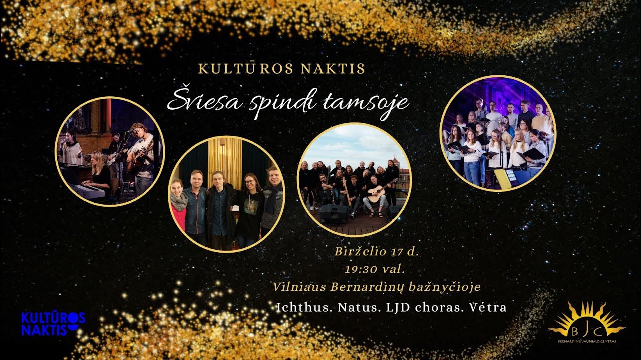 Šviesa spindi tamsoje | Kultūros naktis'22