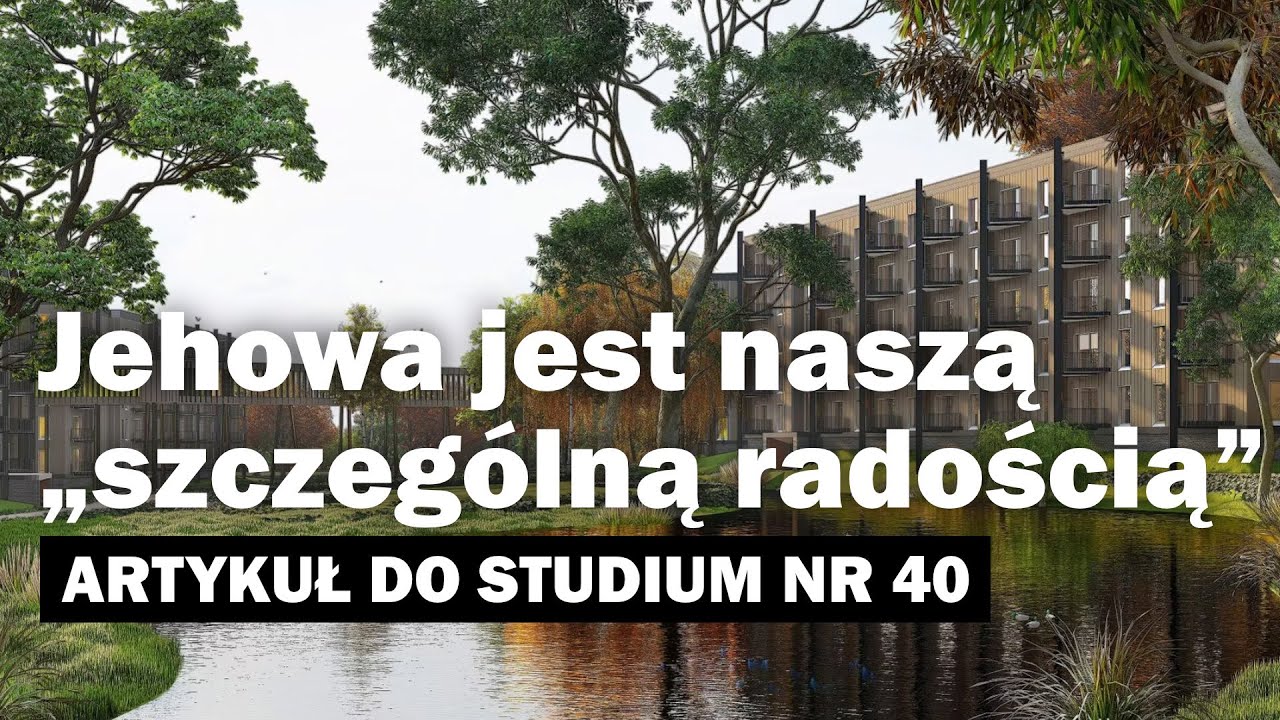 Studium Strażnicy nr 40/25 I Jehowa jest naszą „szczególną radością”