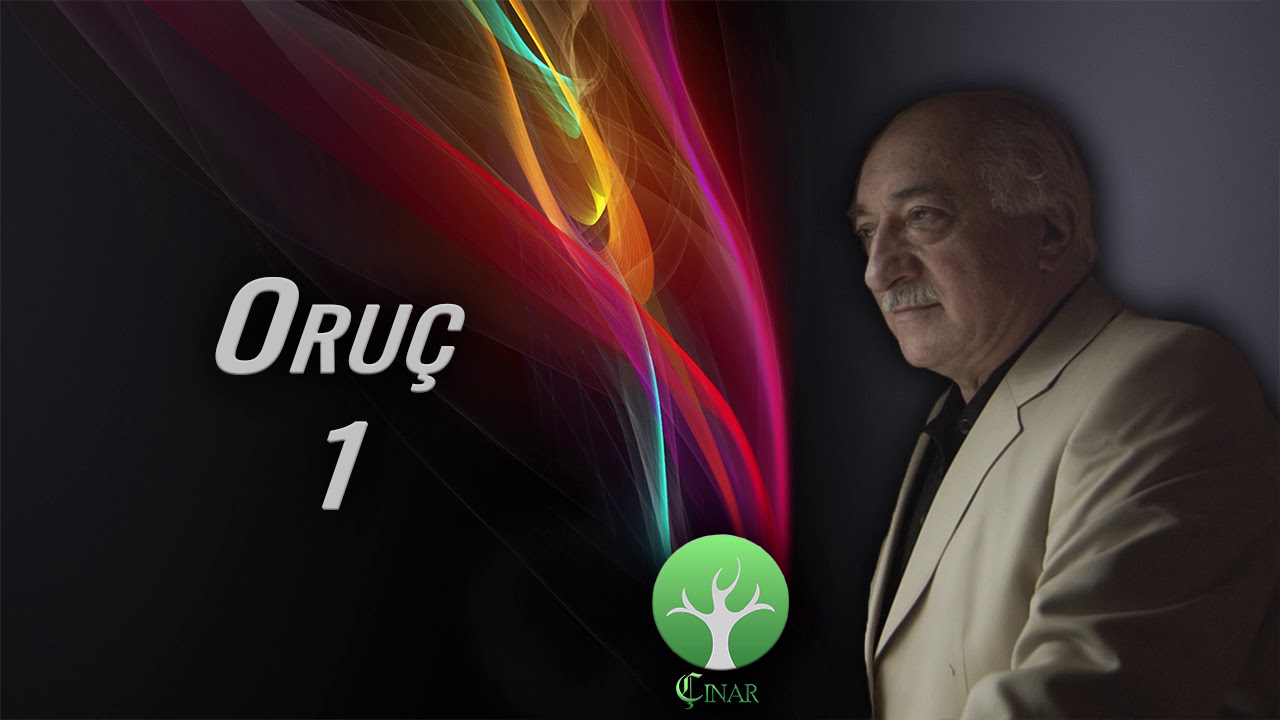 M. Fethullah Gülen | Oruç #1