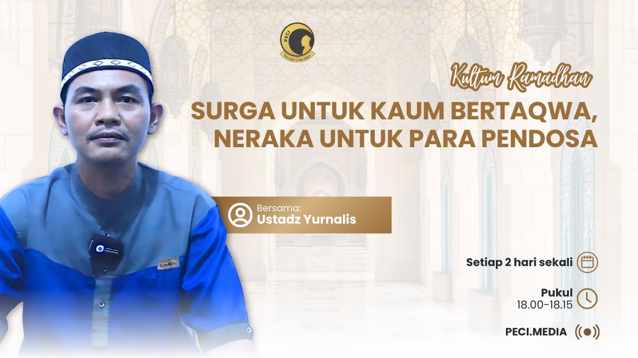 SURGA UNTUK KAUM BERTAQWA, NERAKA UNTUK PARA PENDOSA | Ustadz Yurnalis