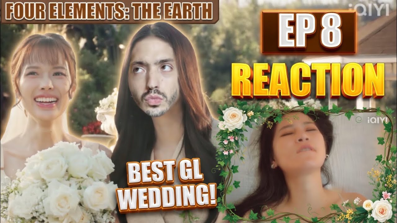 The Earth วิวาห์ปฐพี | บ้านวาทินวณิช 4 Elements EP.8 Reaction - BEST WEDDING EVER 
