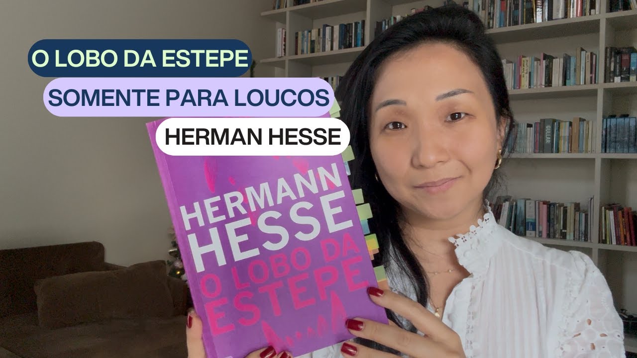 O LOBO DA ESTEPE, DE HERMAN HESSE: SÓ PARA OS LOUCOS