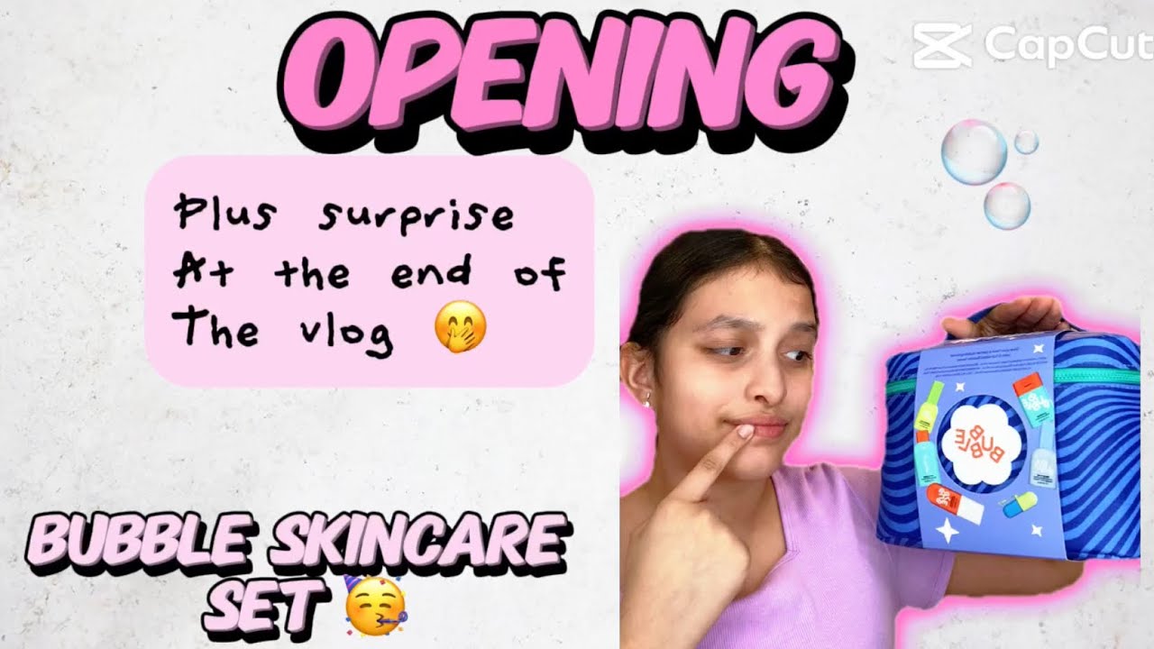 Unboxing bubble skincare set🥳