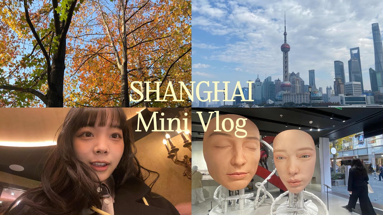 Shanghai Mini Vlog 🇨🇳| with my family, visiting popular places and enjoy eating 🍜🥟☕️