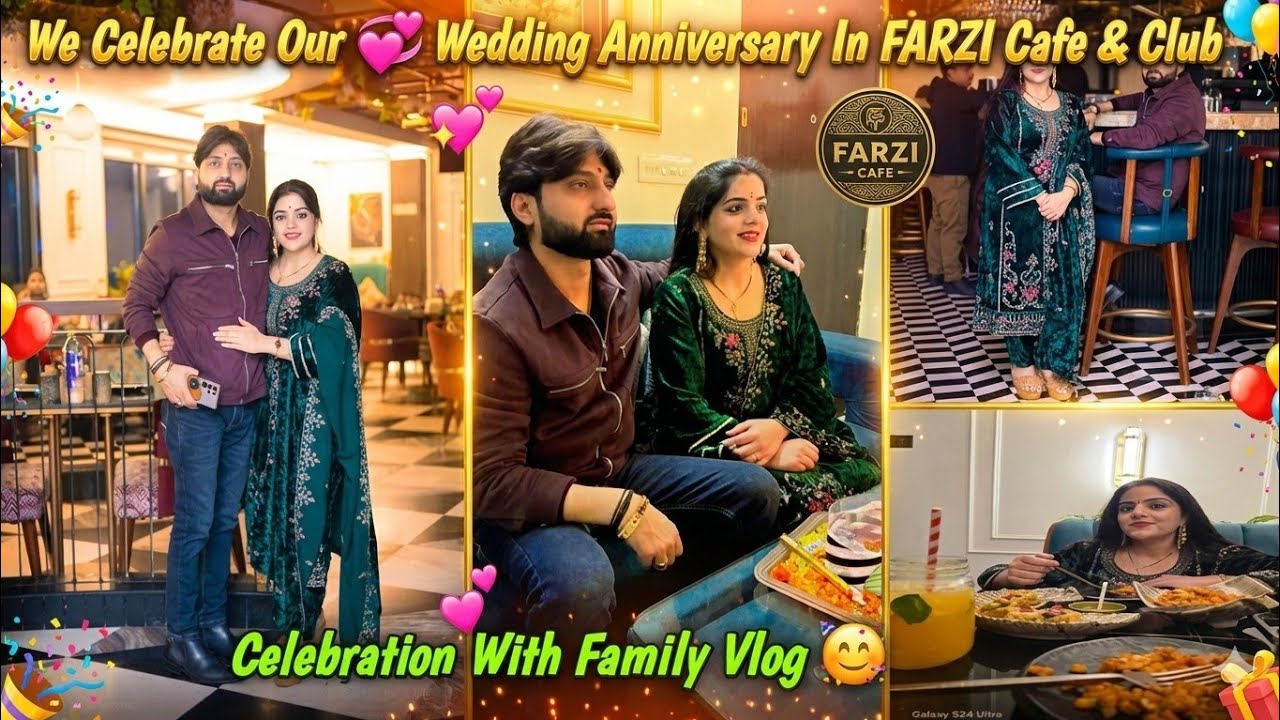 We Celebrate Our 💞 Wedding Anniversary In FARZI cafe & club | Celebration With Family Vlog 😊