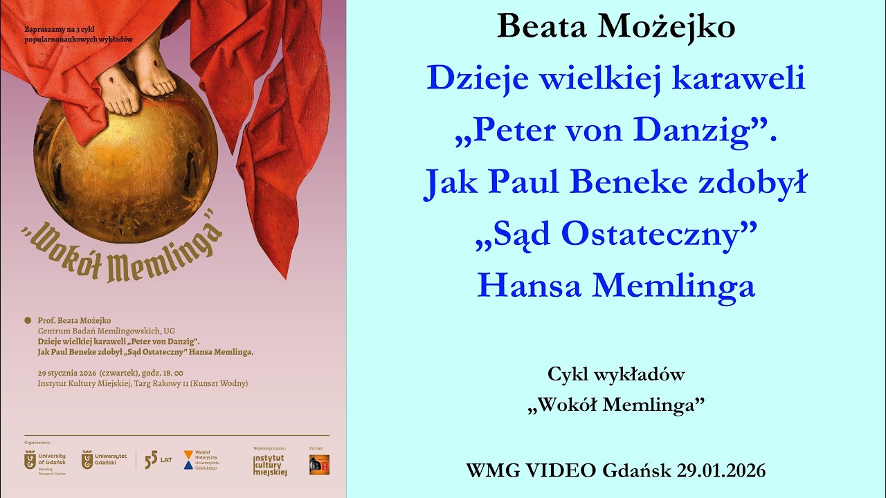 Dzieje wielkiej karaweli „Peter von Danzig”. Jak Paul Beneke zdobył Sąd Ostateczny Hansa Memlinga.