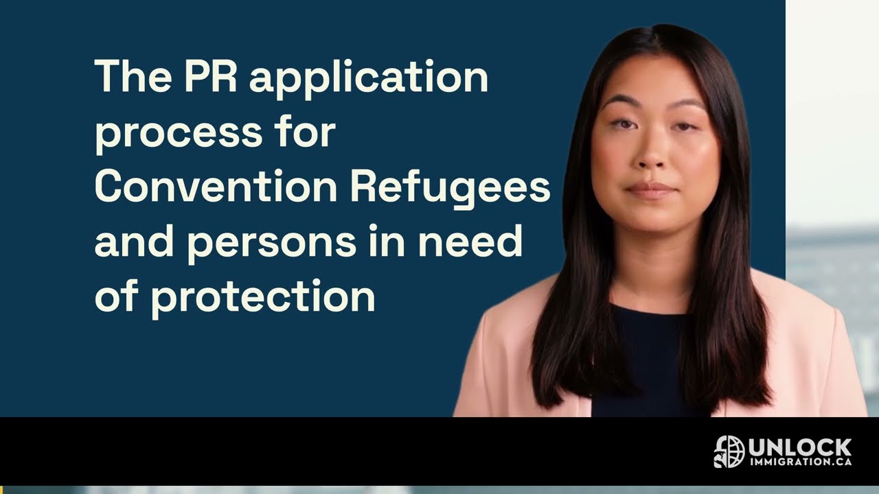 The PR application process for Convention Refugees and persons in need of protection