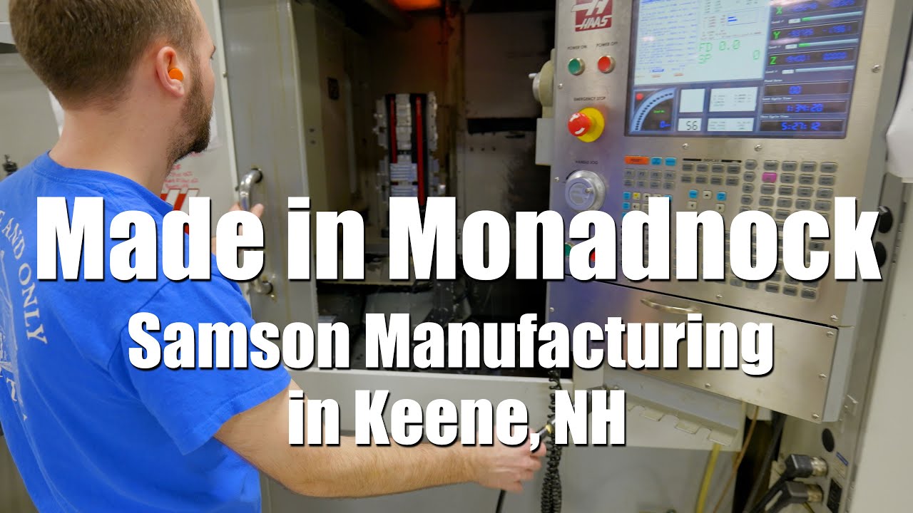 Made in Monadnock: Samson Manufacturing in Keene, New Hampshire.