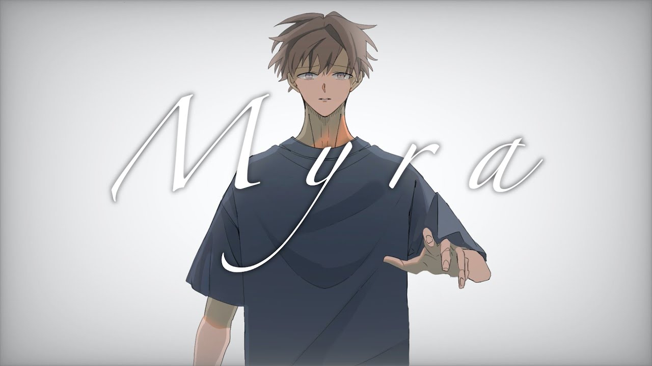 「Myra」Cover by たんたかくん