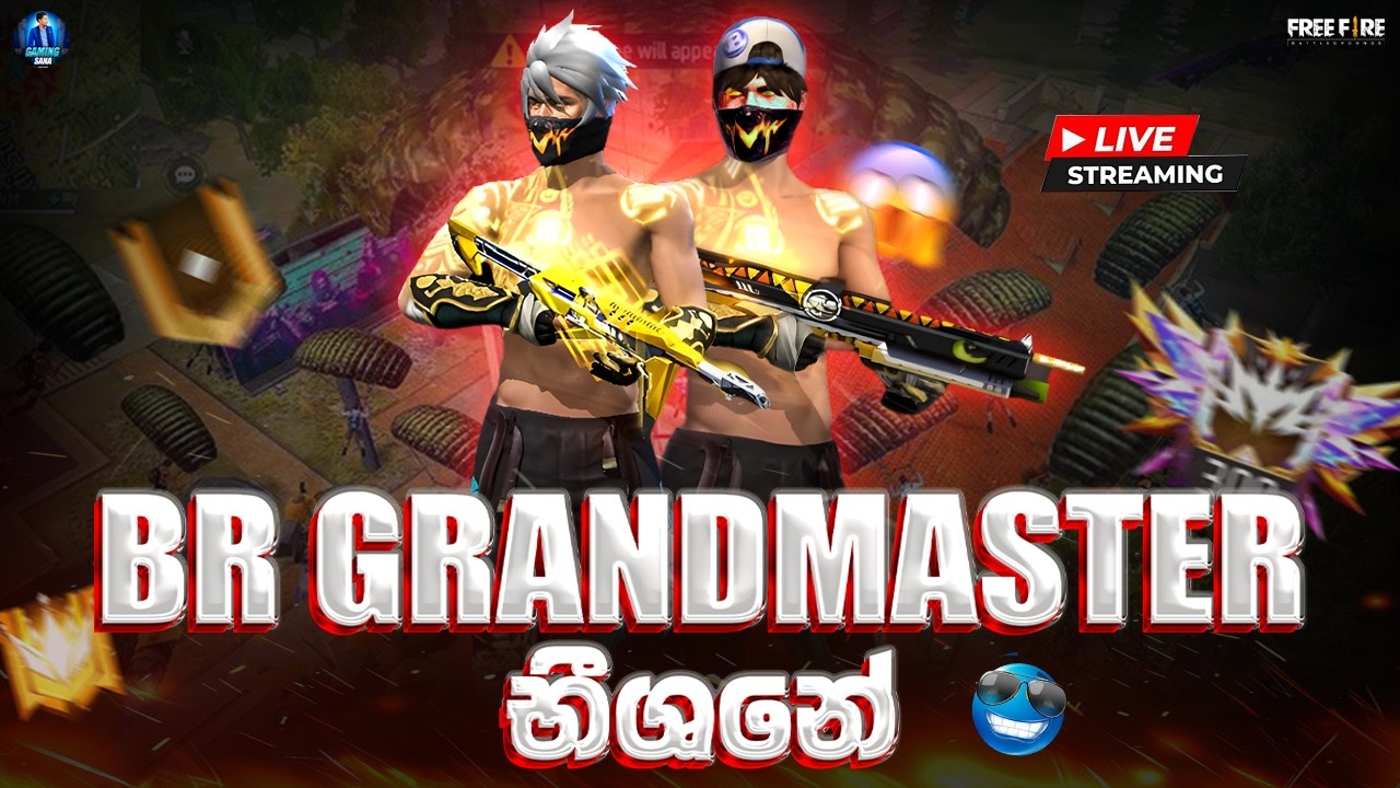 BR GRANDMASTER භීශනේ | FREE FIRE LIVE STREAM | GAMING SANA