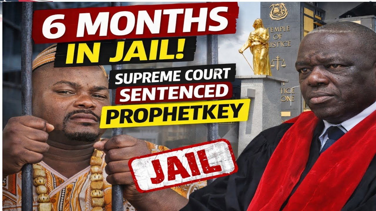 6 Months in Jail! Supreme Court Sentenced ProphetKey