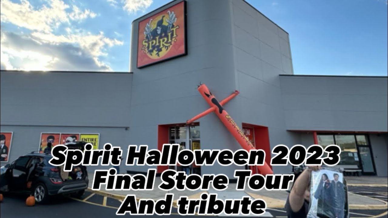 Spirit Halloween 2023 Final Store Tour/ Tribute