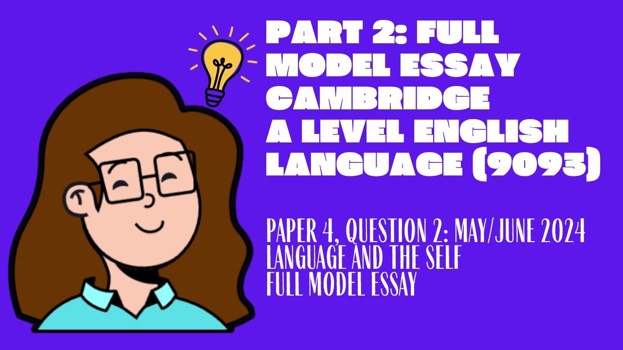 Part 2: Planning a Full Essay, Paper 4 Question 2, Cambridge A Level English Language (9093)