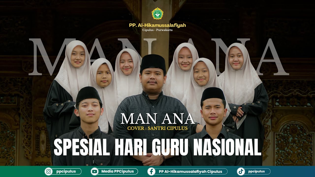 MAN ANA | Cover by : Santri Cipulus Spesial Hari Guru Nasional