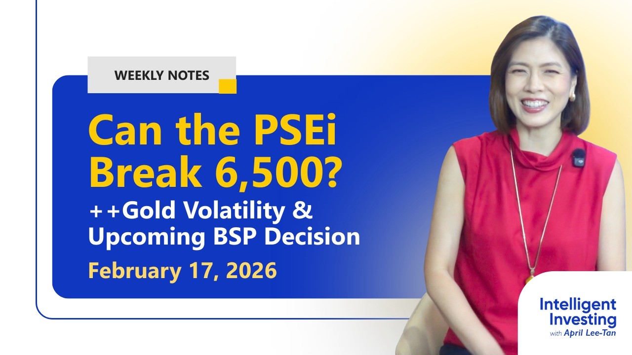 Can the PSEi Break 6,500? ++ Gold Volatility & Upcoming BSP Decision | Intelligent Investing Show
