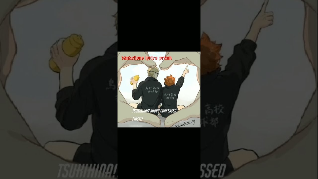 Dandelions /shoyo lyrics prank!? ~tsukihina~•animesimpsforyou•