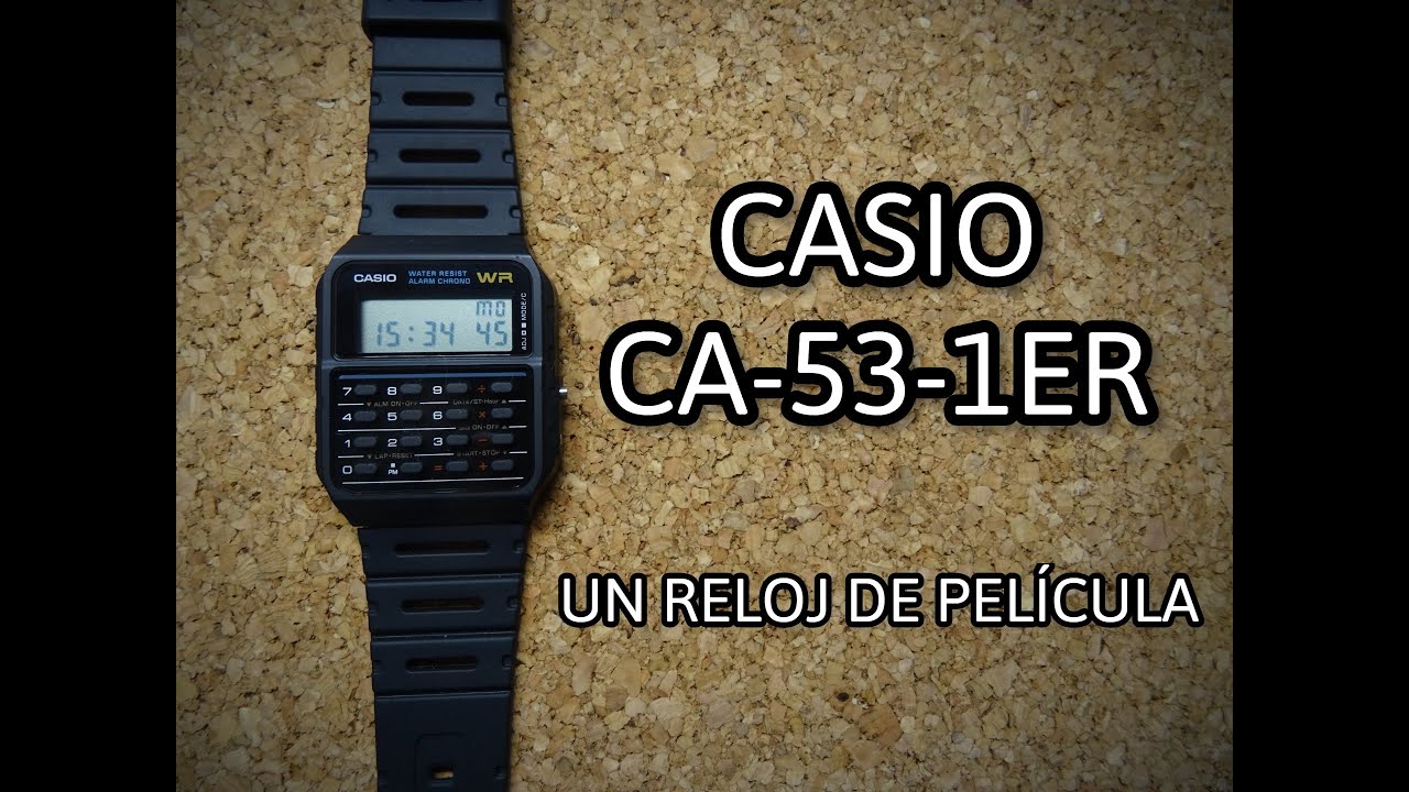 RESEÑA CASIO CA-53W-1ER ||UN RELOJ DE PELÍCULA||