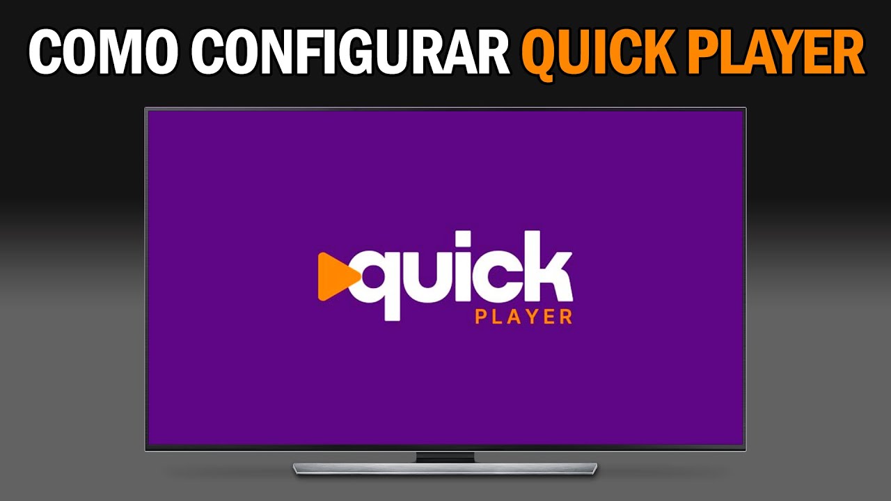 Como configurar QUICK PLAYER 2026