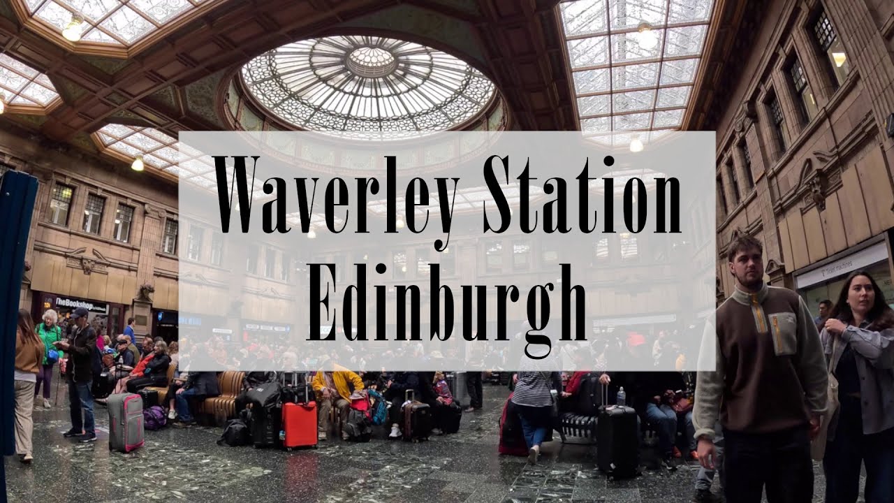 Edinburgh Waverley Sights & Sounds | 4K POV Railway Station Walk