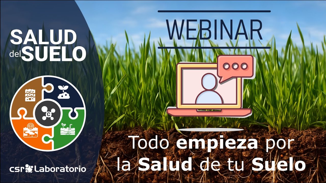 “Todo empieza por la Salud de tu Suelo” – Webinar técnico de CSR Laboratorio