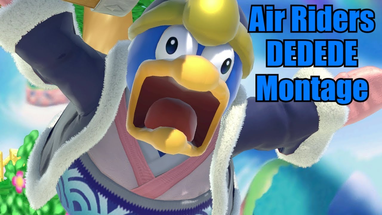 DEDEDE is Royal!! (Air Riders Montage)