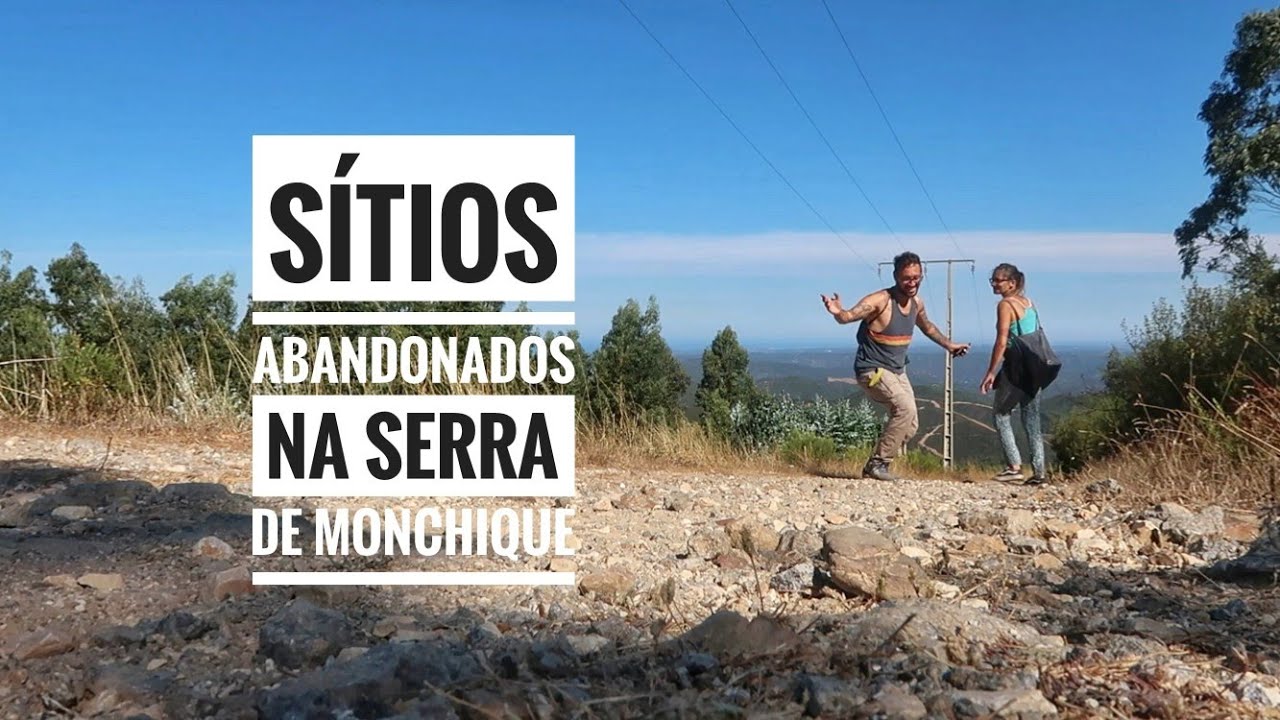 Em busca de sítios ABANDONADOS pela Serra de MONCHIQUE | VANLIFE Portugal