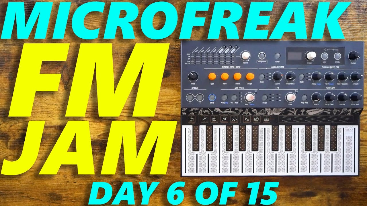 Microfreak FM Jam! Countdown to the Big Surprise (Day 6 of 15)