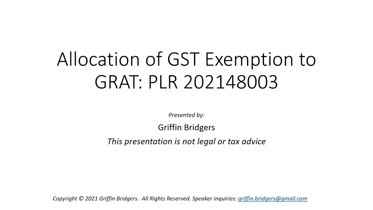 Automatic Allocation of GST Exemption to GRAT: PLR 202148003