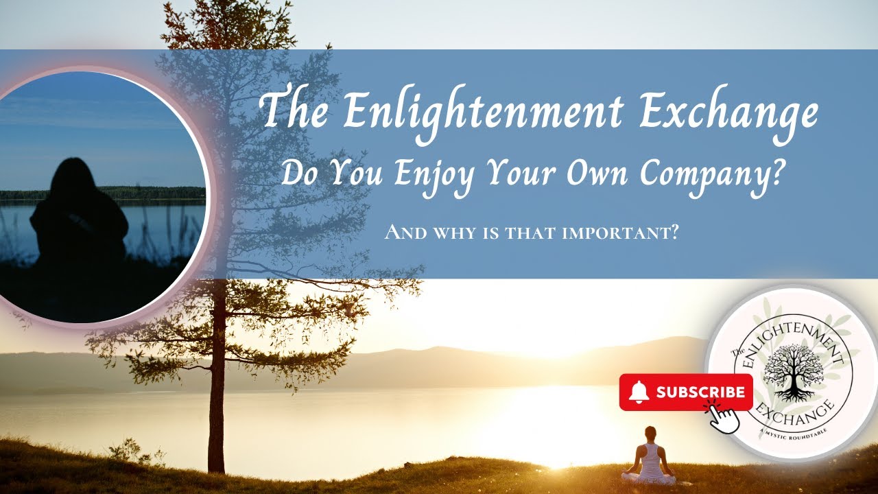 Do You Enjoy Your Own Company?