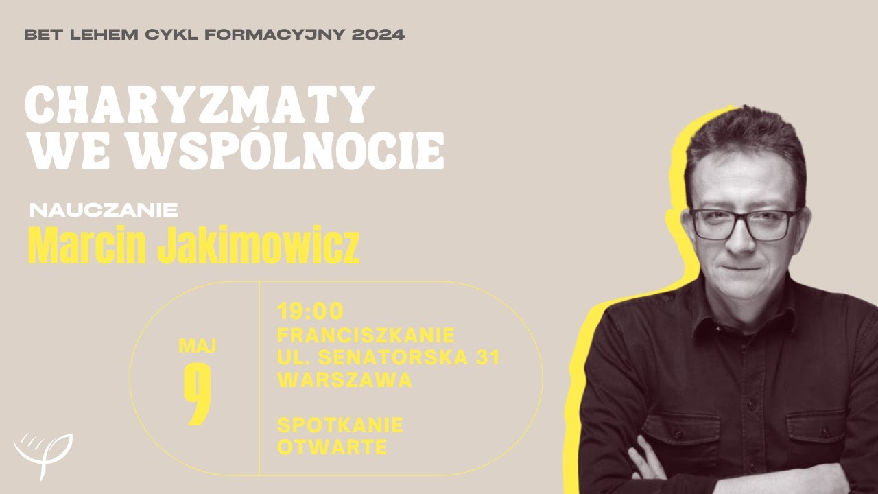 Otwarte spotkanie Wspólnoty Bet Lehem (09.05.2024)