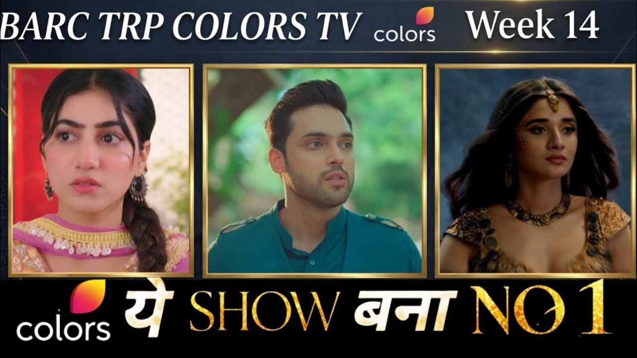 Colors TV BARC TRP Week 14 (2026): Kaun Bana No.1? Seher Hone Ko Hai | Naagin 7 | Tu Juliet Jatt Di