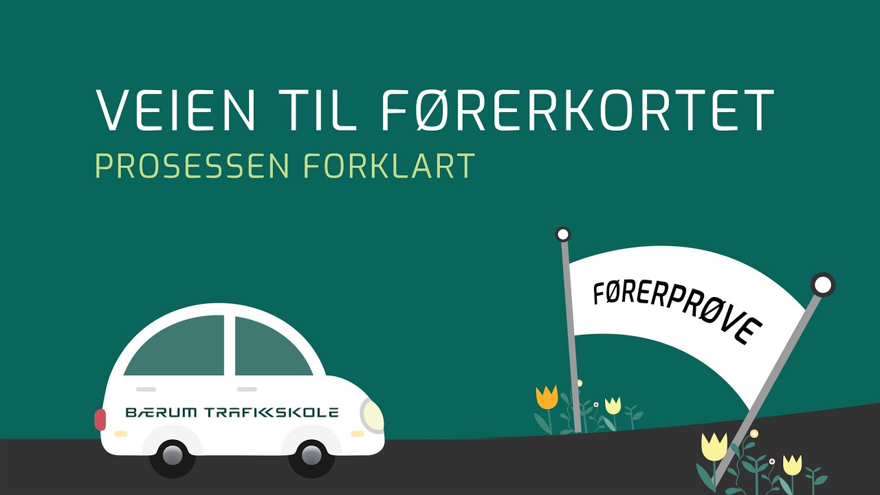 Veien til f&oslash;rerkortet