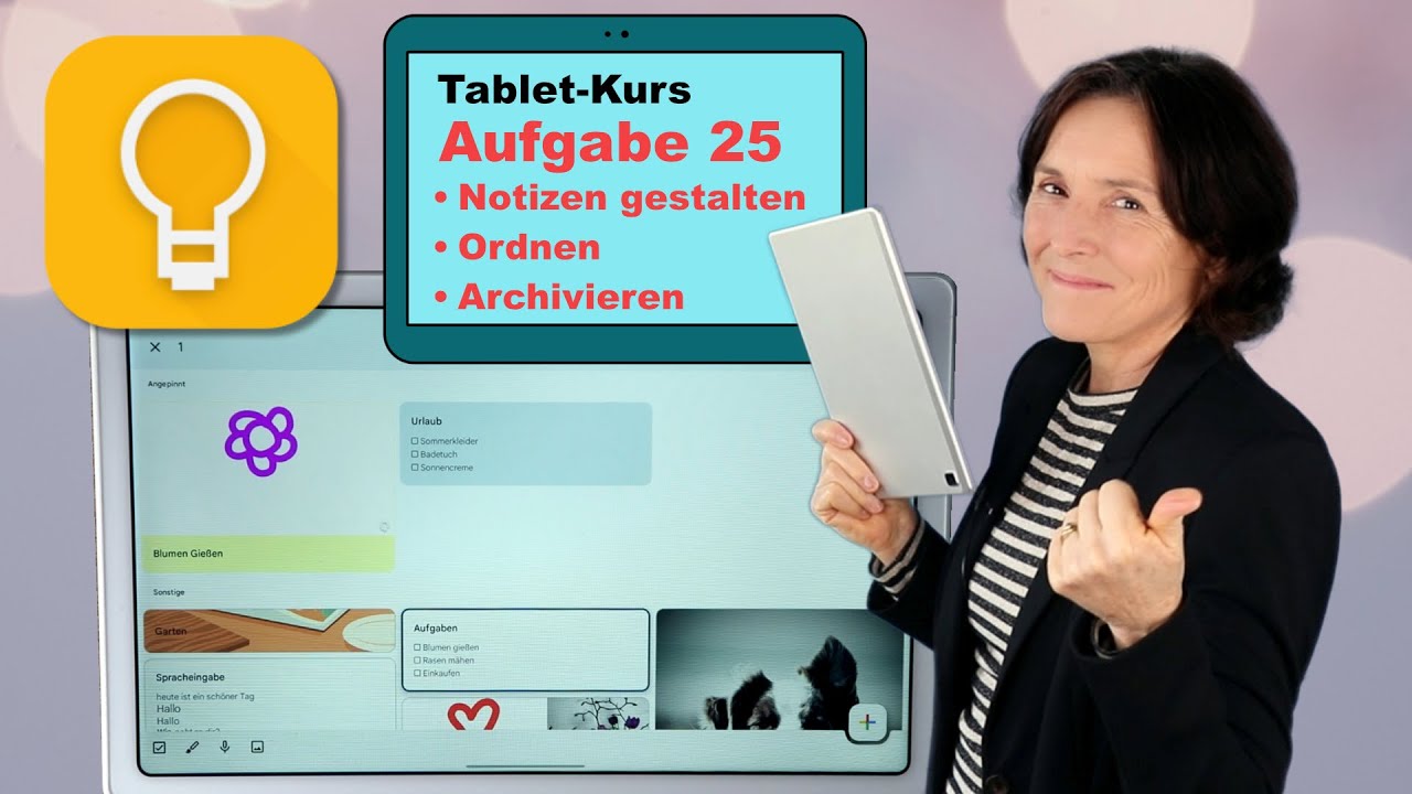 Tablet-Kurs Teil 25:  Notizen sortieren, ordnen oder archivieren. Tablet Kurs für Anfänger.