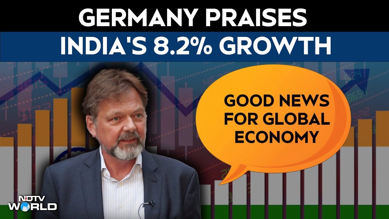 India GDP Growth | &ldquo;It&rsquo;s Good News&rdquo;: Germany Praises India&rsquo;s 8.2% Growth