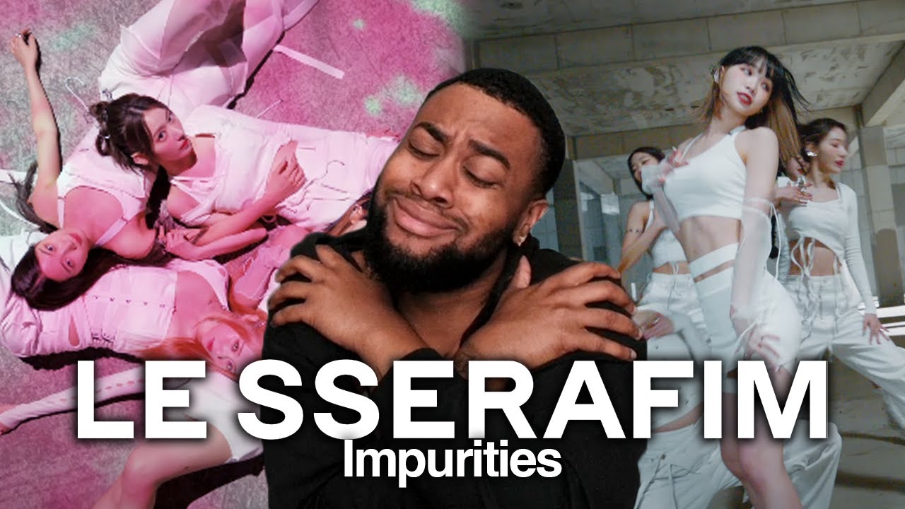 LE SSERAFIM (르세라핌) 'Impurities' Had NO IMPURITIES! (Reaction)