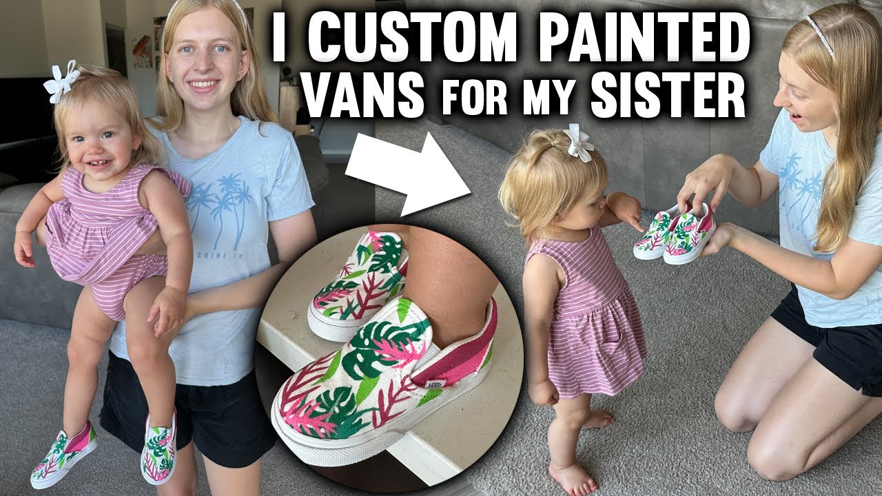 Custom Painting Vans for My Baby Sister