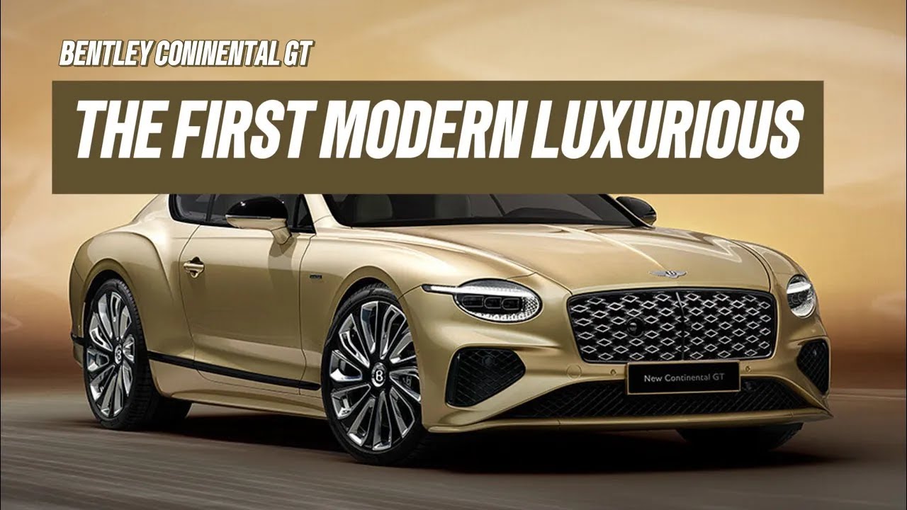 Bentley Continental GT: The First Modern Luxury Grand Tourer