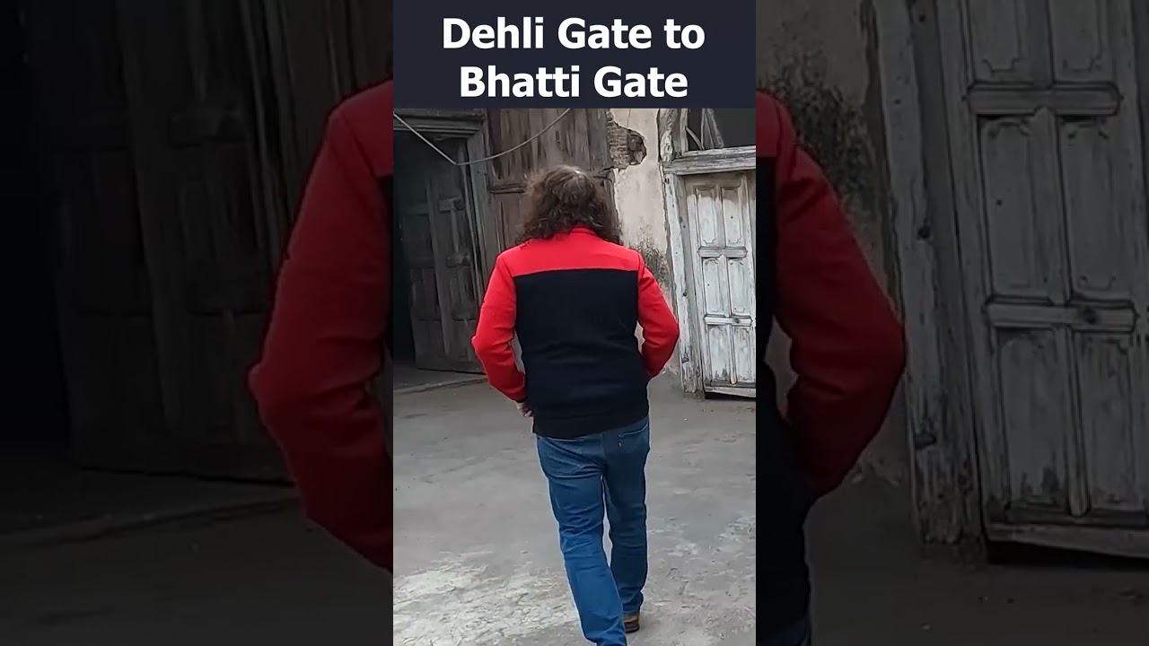 Treasures Of Lahore | From Dehli Gate to Bhatti Gate