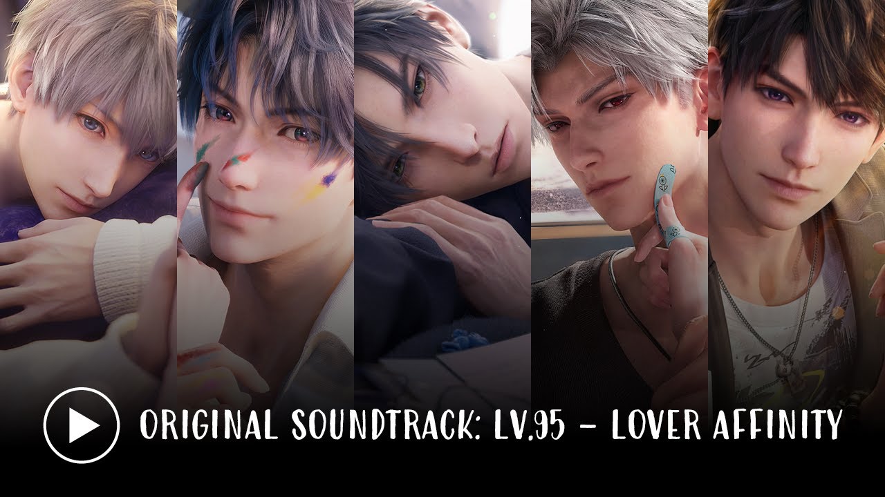 OST | All Love Interest | LV.95 - Lover Affinity | Love and Deepspace