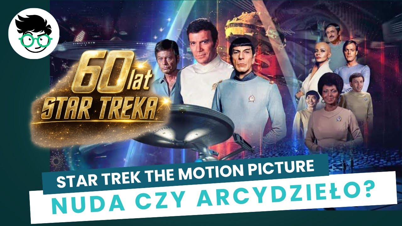 Star Trek: The Motion Picture - Nuda czy arcydzieło? | 60 lat Star Treka