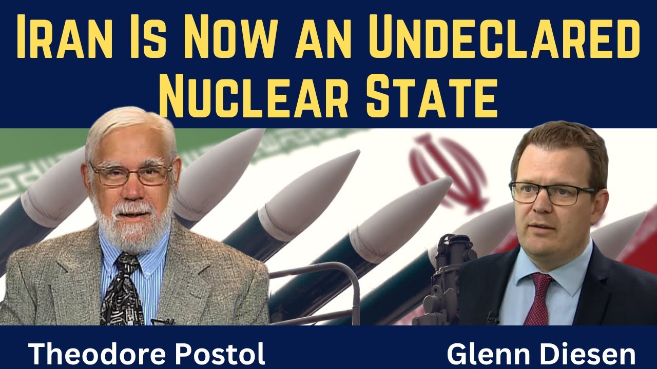 Theodore Postol: Iran Is Now an Undeclared Nuclear State
