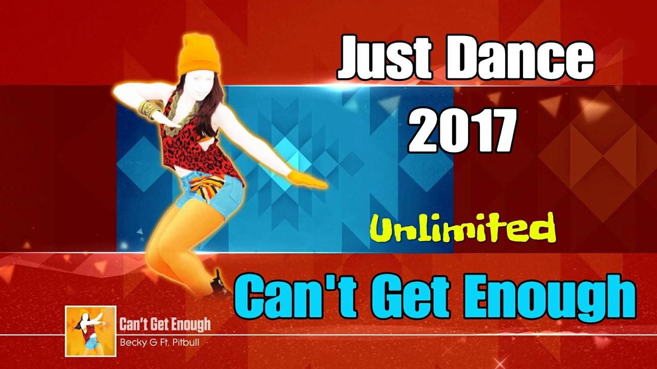 Just Dance 2017 ( Unlimited ) - can't get enough - 5 stars ( Super Star )