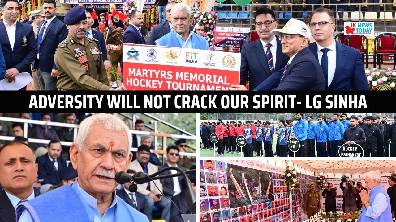 Adversity Will Not Crack Our Spirit- LG Sinha | JK News Today