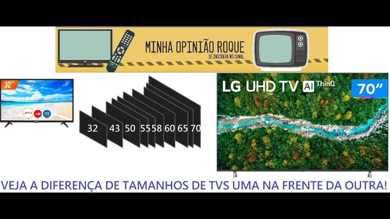 Veja a comparação de tamanho  tvs 70
